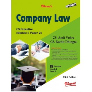 Bharat’s Company Law (Module 1 Paper 2) for CS Executive June 2023 Exam by CS Amit Vohra, CS. Rachit Dhingra
